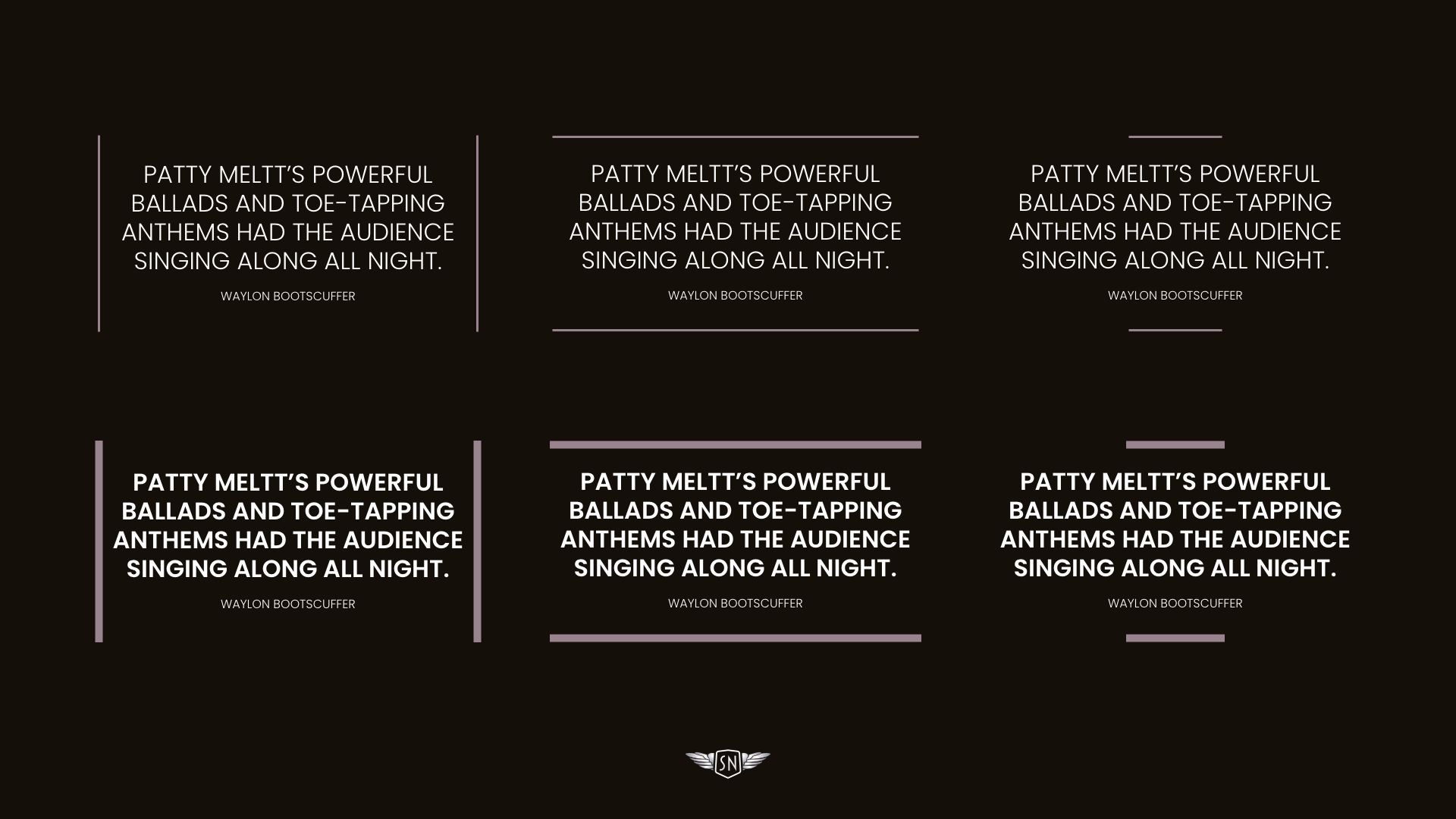 Six examples of pull quote designs with borders. All feature white text against a black background.